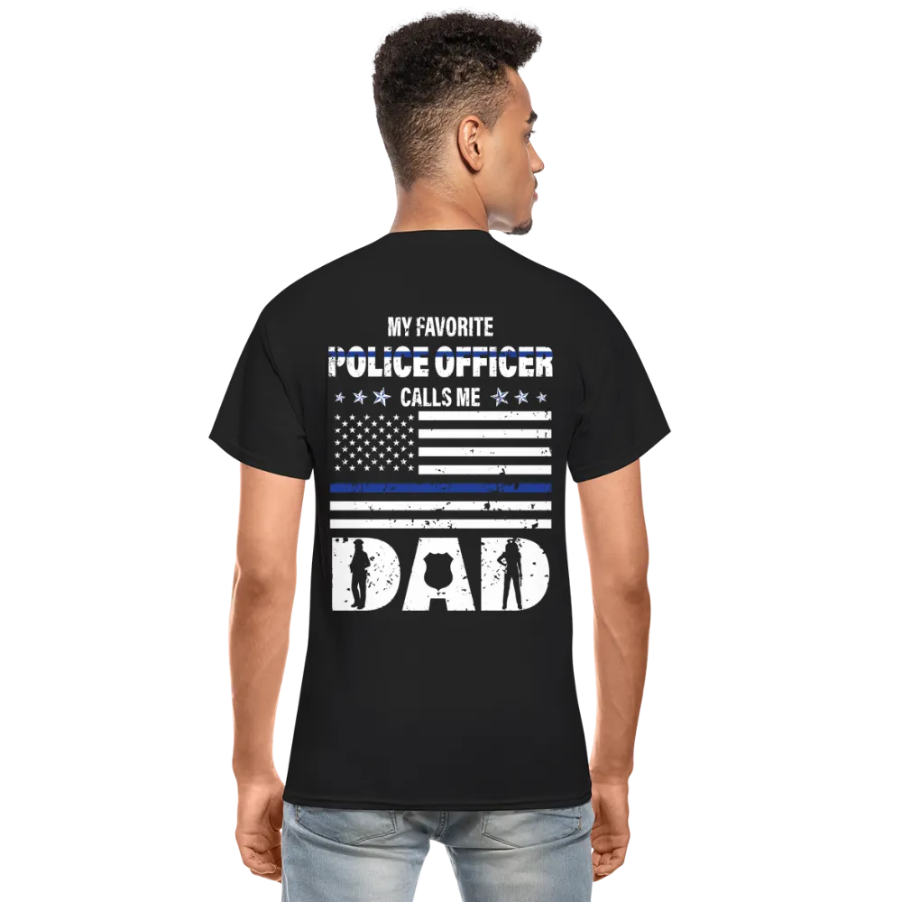 My Favorite Police Officer Calls Me Dad Gildan T-Shirt (CK4139)