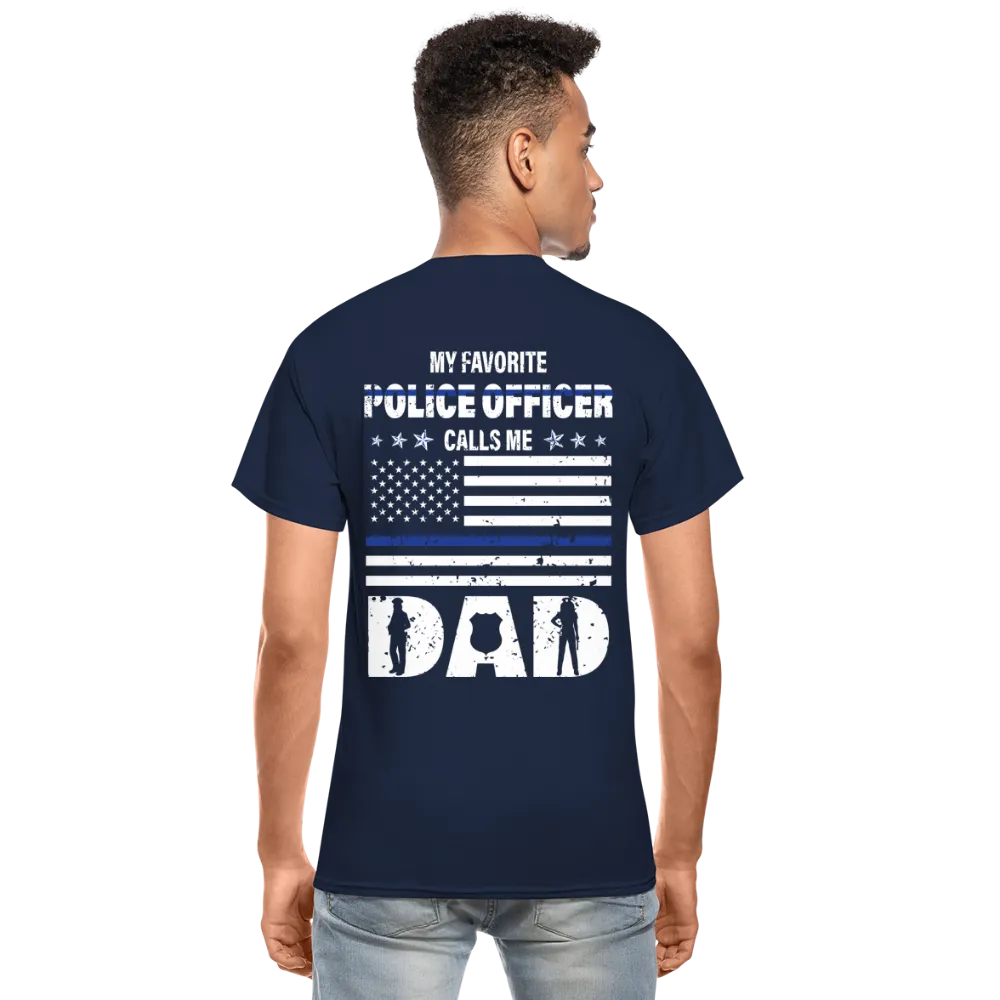 My Favorite Police Officer Calls Me Dad Gildan T-Shirt (CK4139)