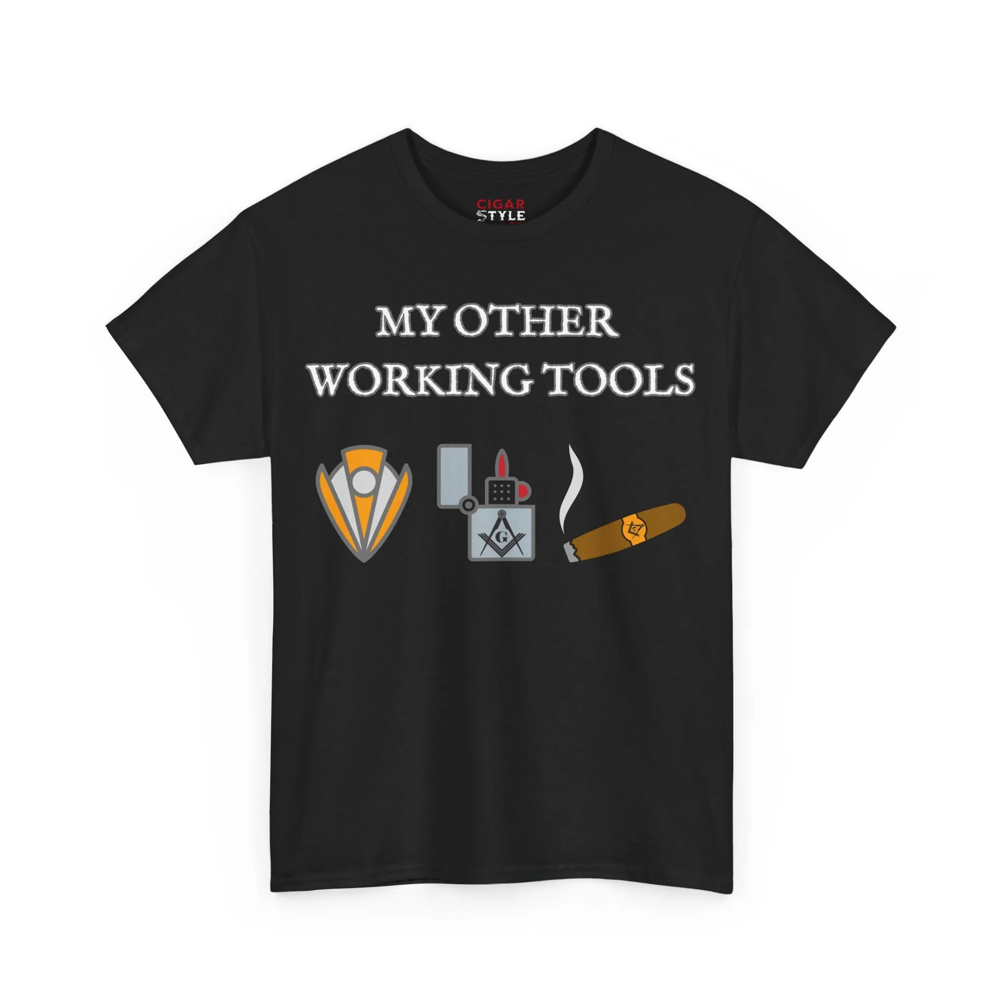 My Other Working Tools Masonic Cigar T-Shirt