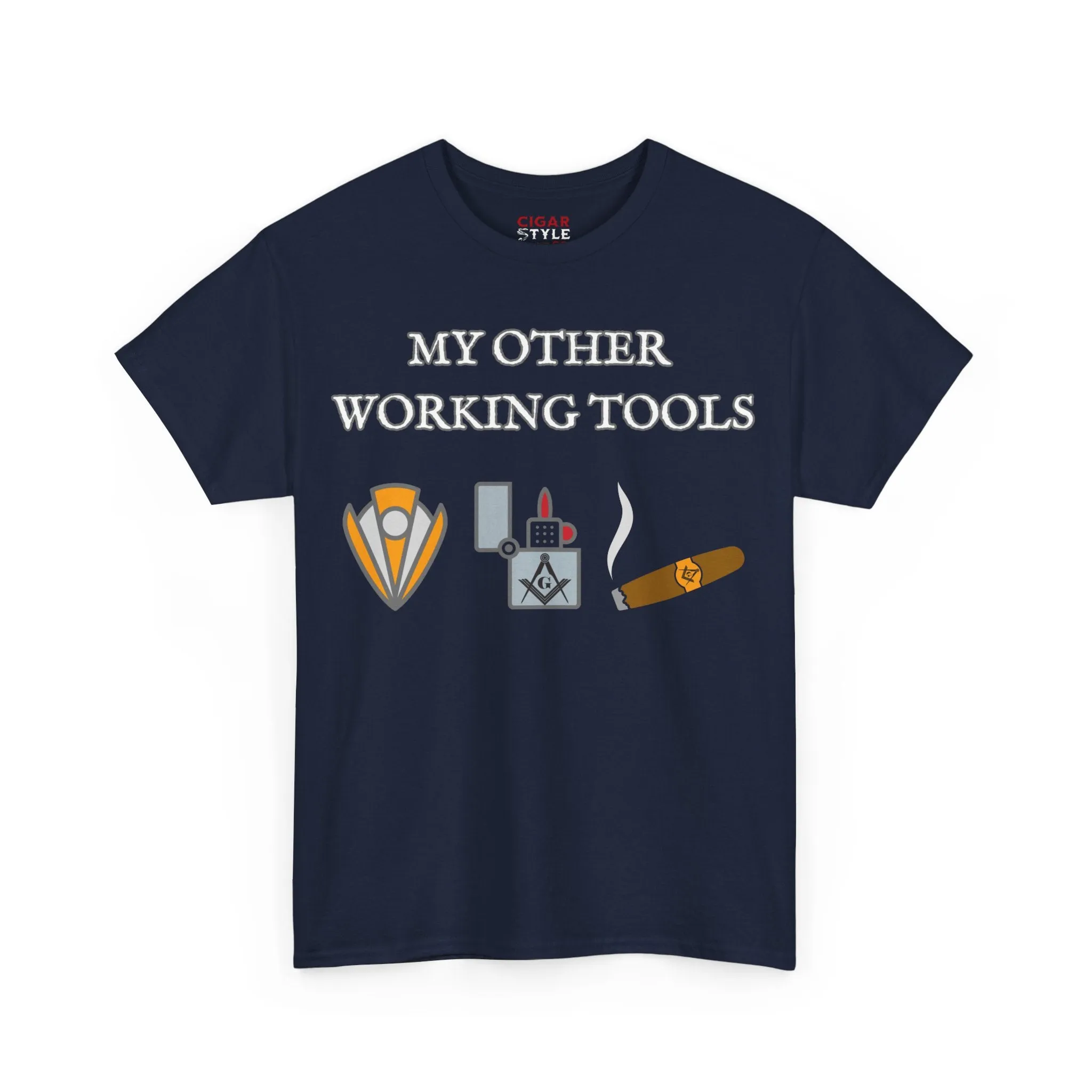 My Other Working Tools Masonic Cigar T-Shirt