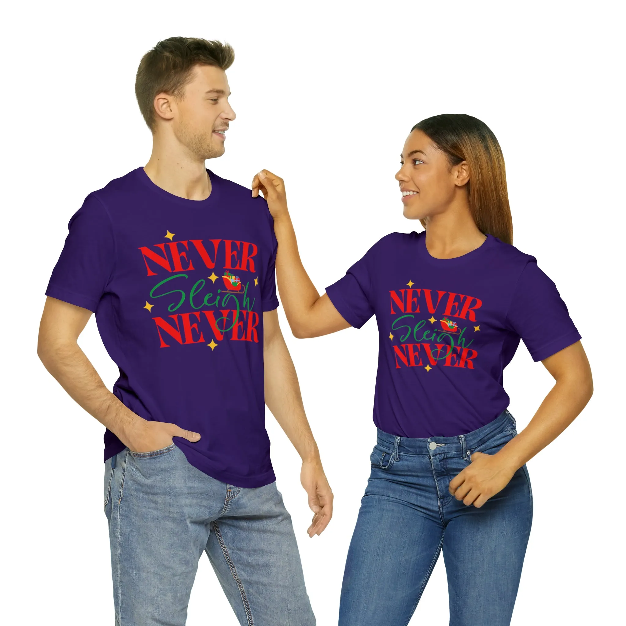 Never Sleigh Never Merry Christmas T-Shirt | Funny XMas Tee |  Bella Canvas 3001 Unisex | Happy Holidays Short Sleeve Tshirt