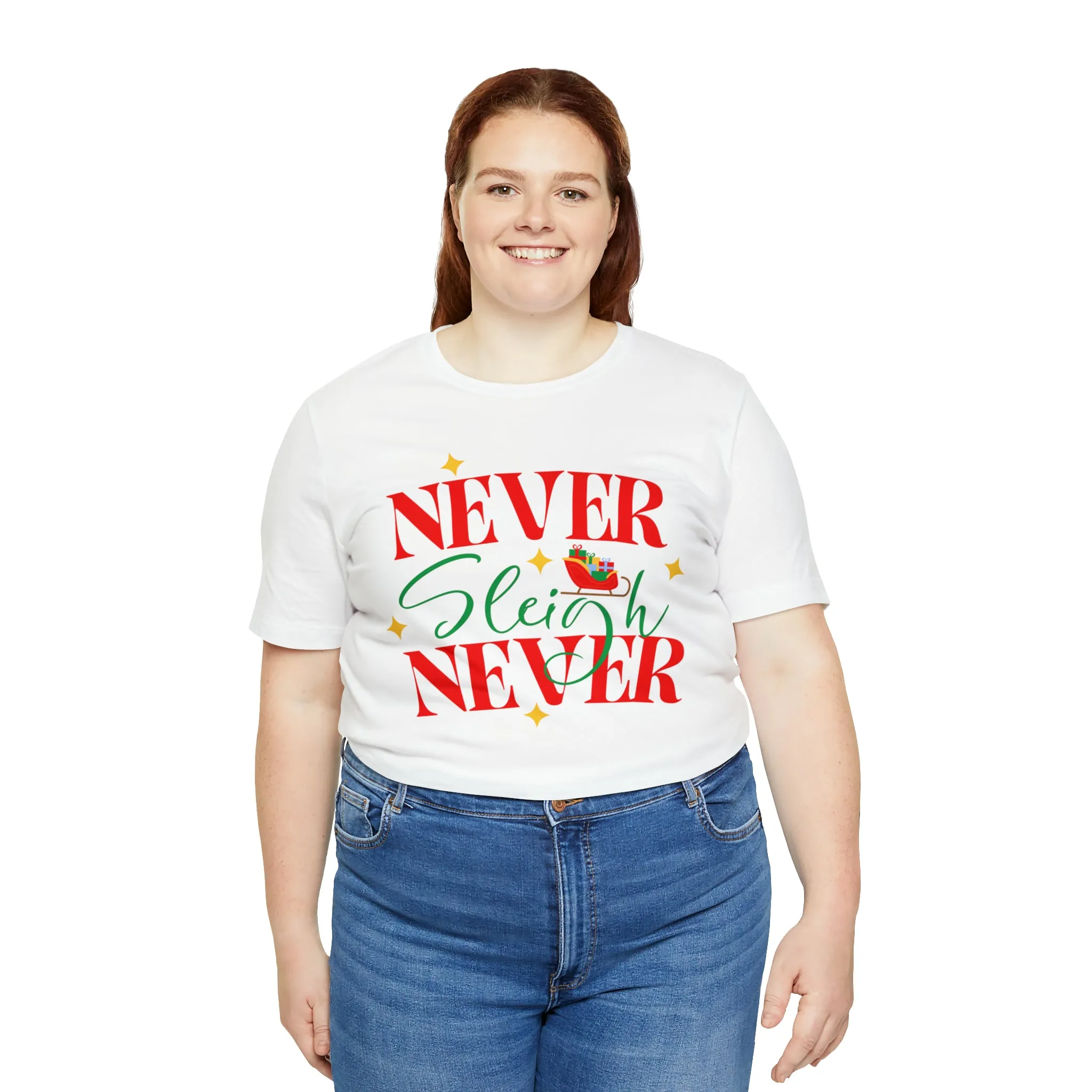 Never Sleigh Never Merry Christmas T-Shirt | Funny XMas Tee |  Bella Canvas 3001 Unisex | Happy Holidays Short Sleeve Tshirt