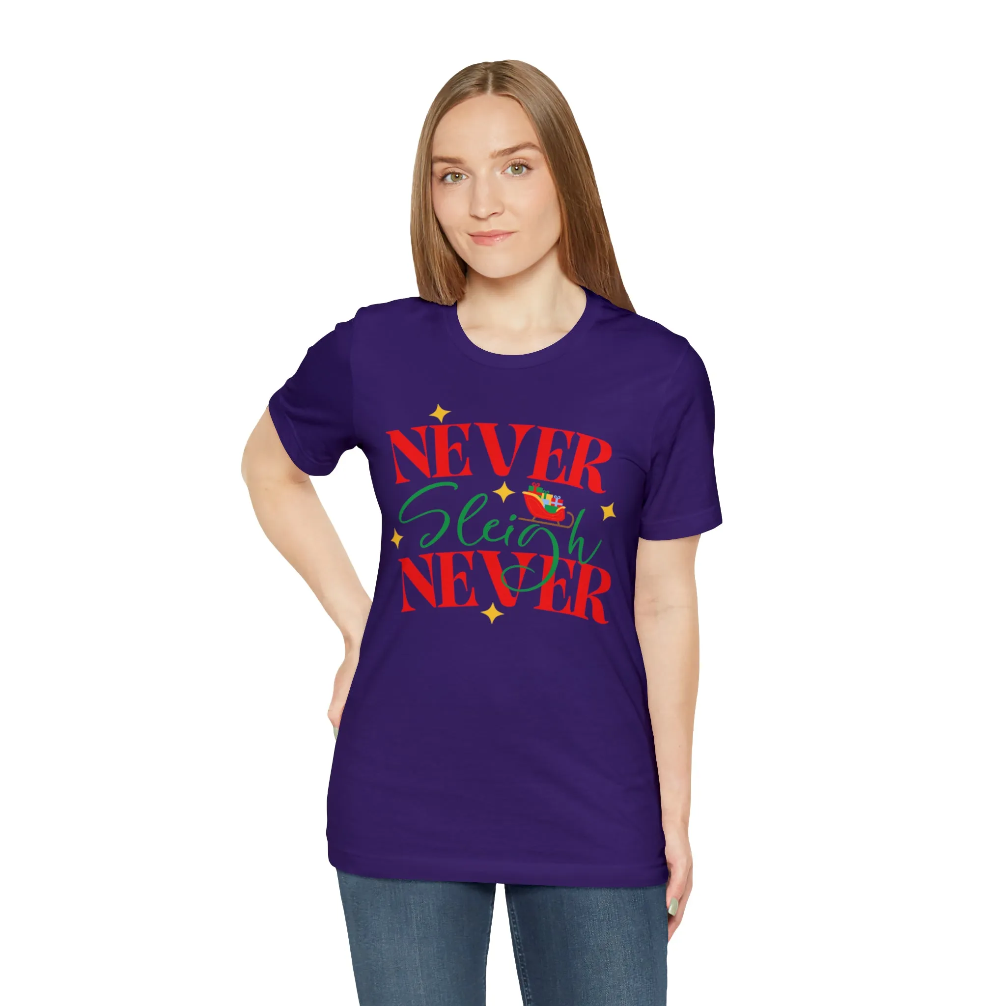 Never Sleigh Never Merry Christmas T-Shirt | Funny XMas Tee |  Bella Canvas 3001 Unisex | Happy Holidays Short Sleeve Tshirt