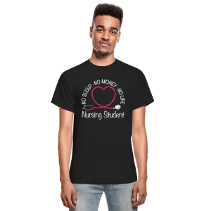 No Sleep No Money No Life Nursing Student Gildan Ultra Cotton Adult T-Shirt