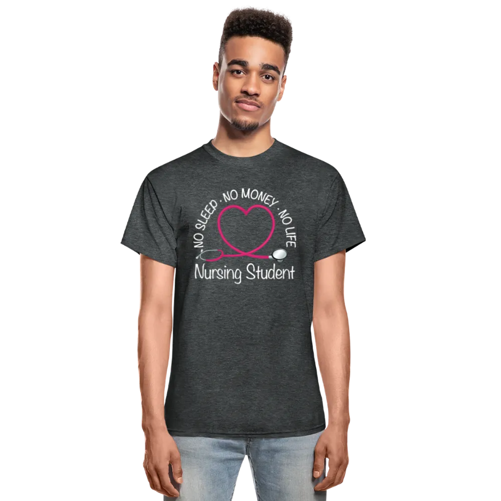 No Sleep No Money No Life Nursing Student Gildan Ultra Cotton Adult T-Shirt