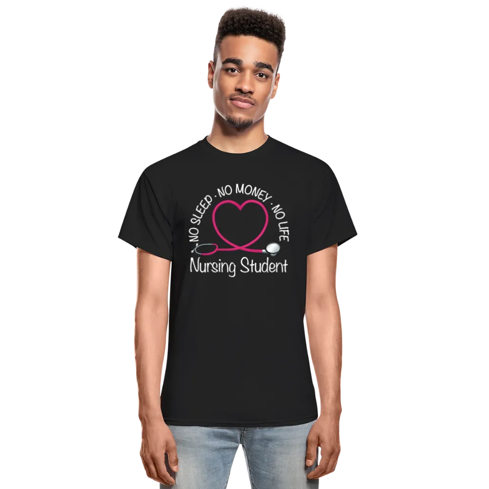 No Sleep No Money No Life Nursing Student Gildan Ultra Cotton Adult T-Shirt