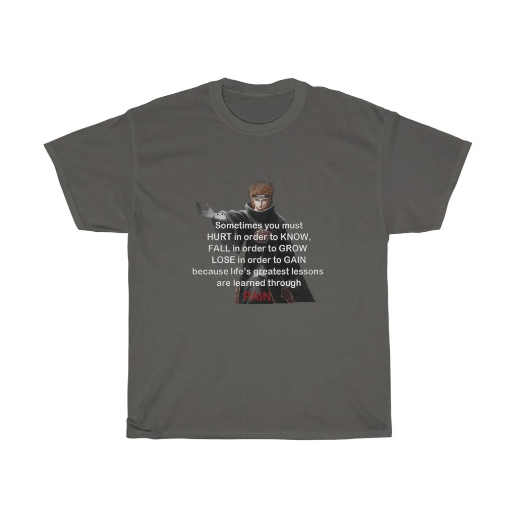 Pain Quote T-Shirt