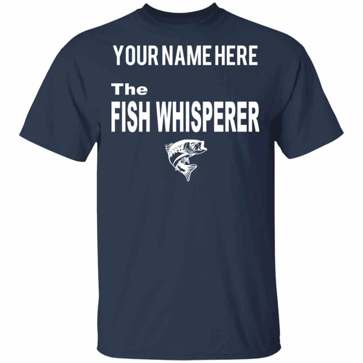 Personalized The Fish Whisperer T-Shirt w