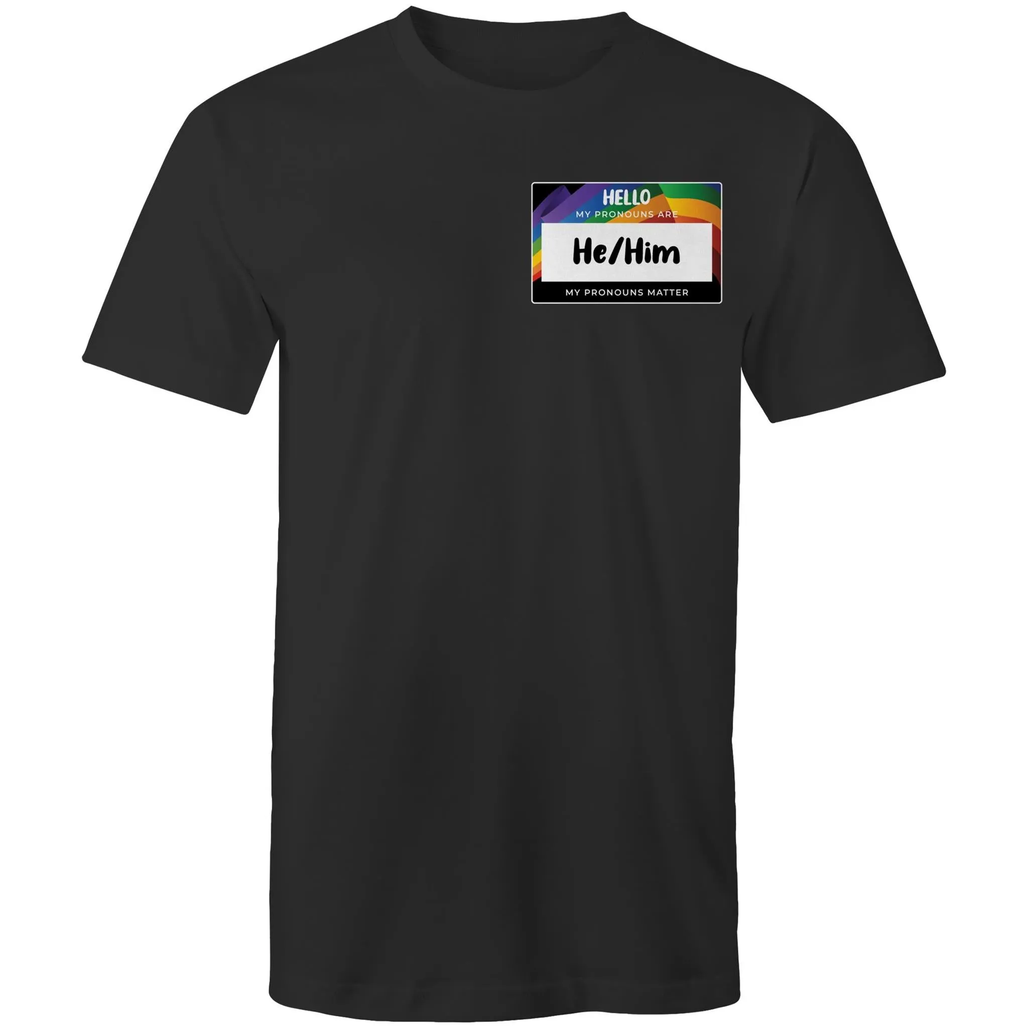 Pronouns Matter He Him T-Shirt Unisex (LG100)