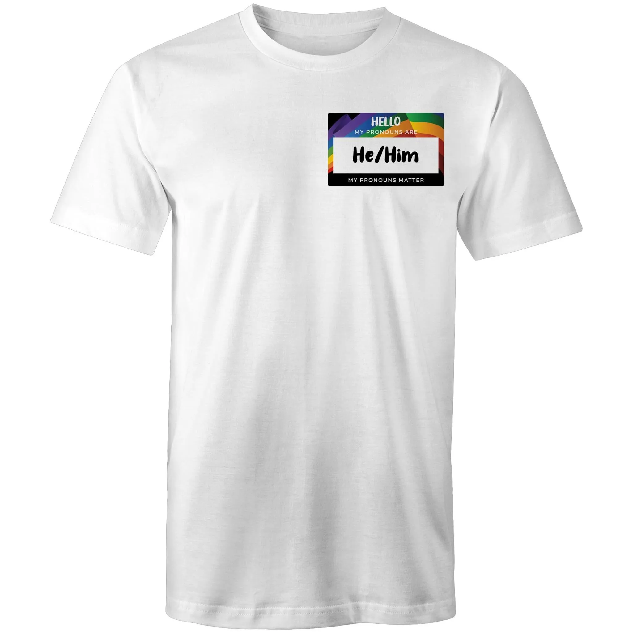 Pronouns Matter He Him T-Shirt Unisex (LG100)
