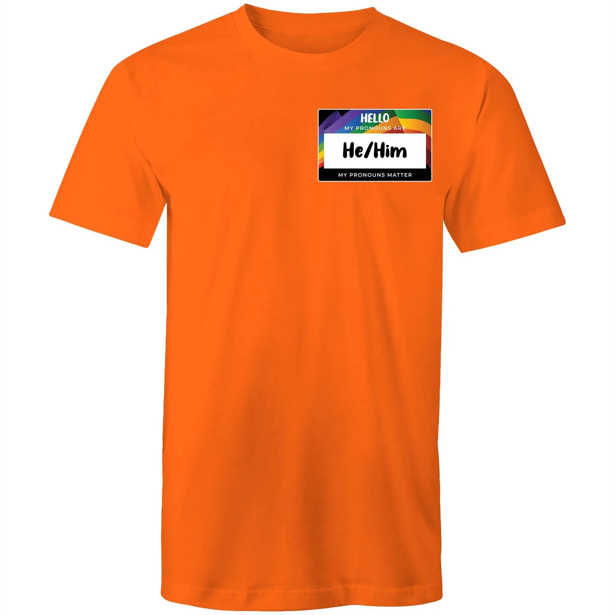 Pronouns Matter He Him T-Shirt Unisex (LG100)