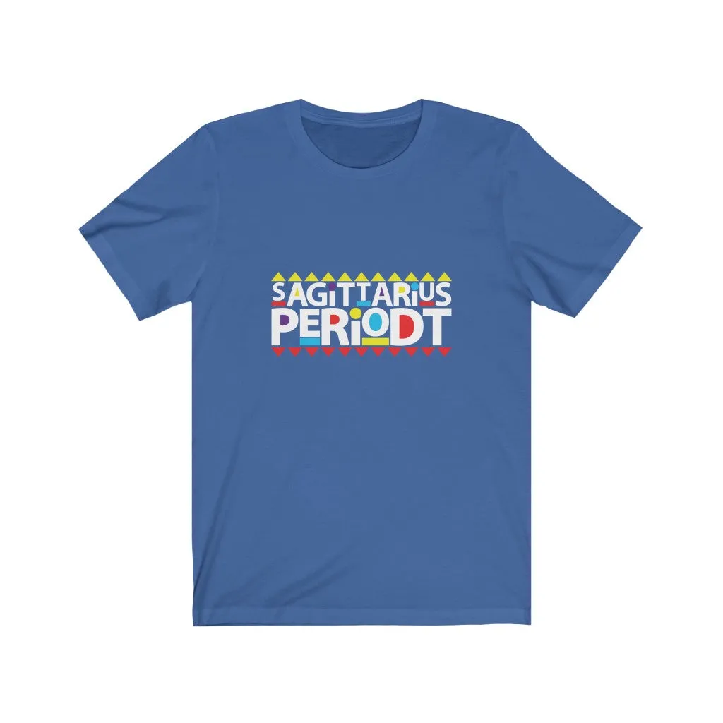 Sagittarius Periodt T-shirt