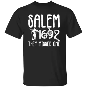 Salem They Missed One 1692 T-Shirt