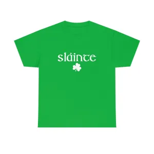 Slainte St. Patrick day Drinking Shirt