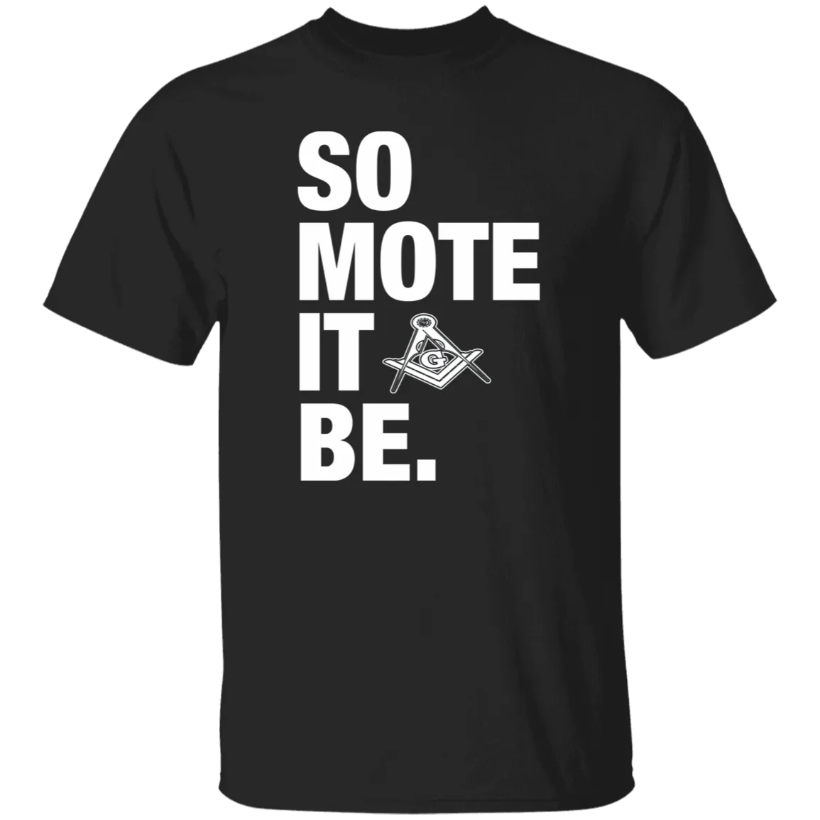So Mote It Be T-Shirt (black)