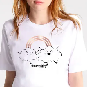 Stay Positive Women's T-shirt | Rose Gold Rainbow with Happy Clouds Top