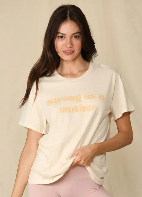 “Strong as a Mother” Tee