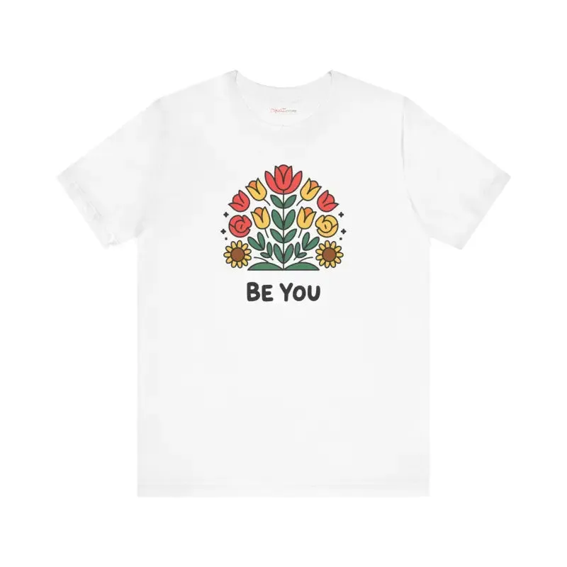 Super Soft be you t Shirt with Chic Vibes