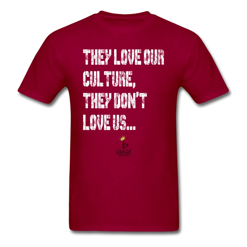 They Love Our Culture - Unisex Classic T-Shirt