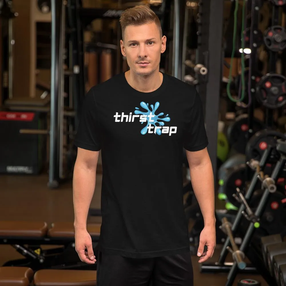 Thirst Trap T-Shirt