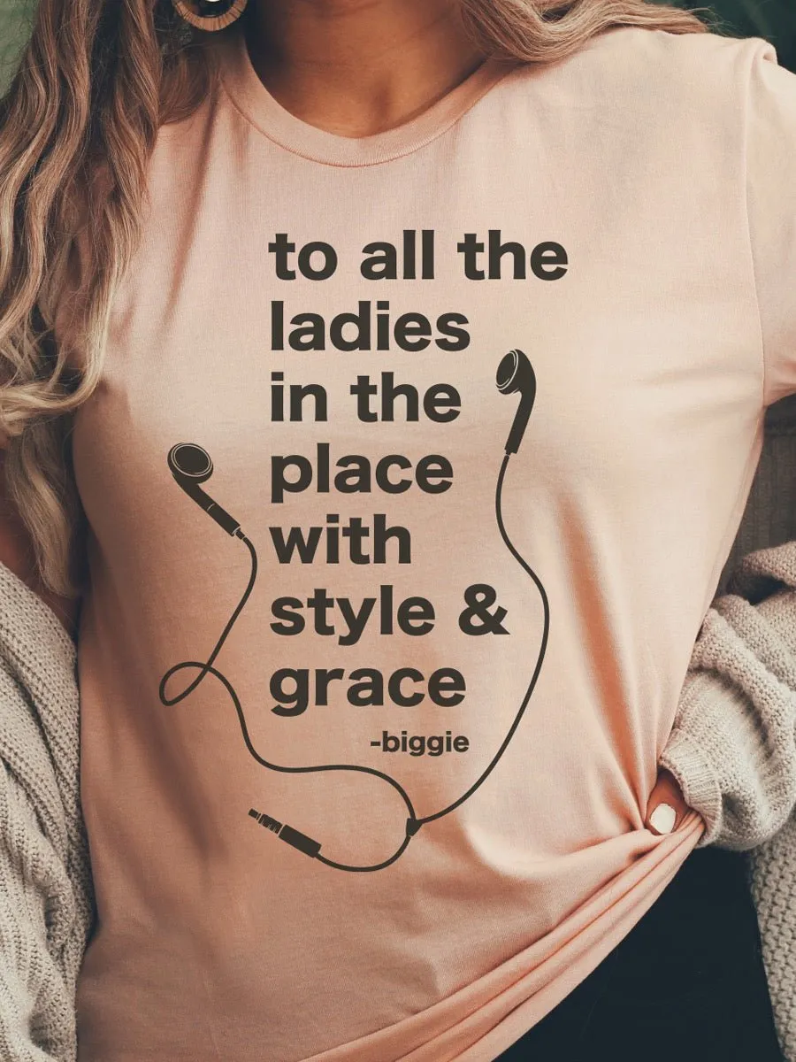 To All the Ladies in the Place | Women's T-Shirt | Ruby’s Rubbish®
