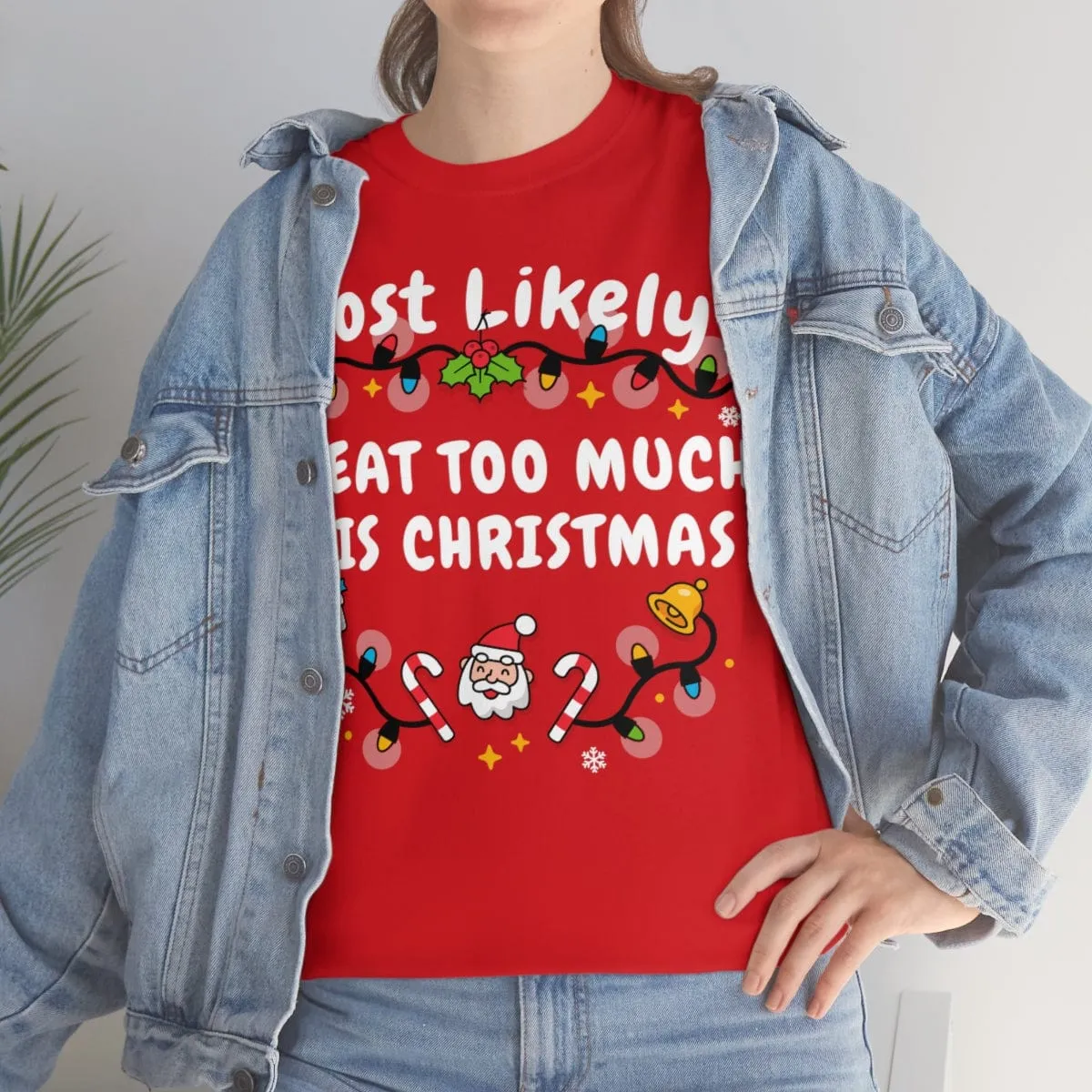 TO EAT TOO MUCH THIS CHRISTMAS