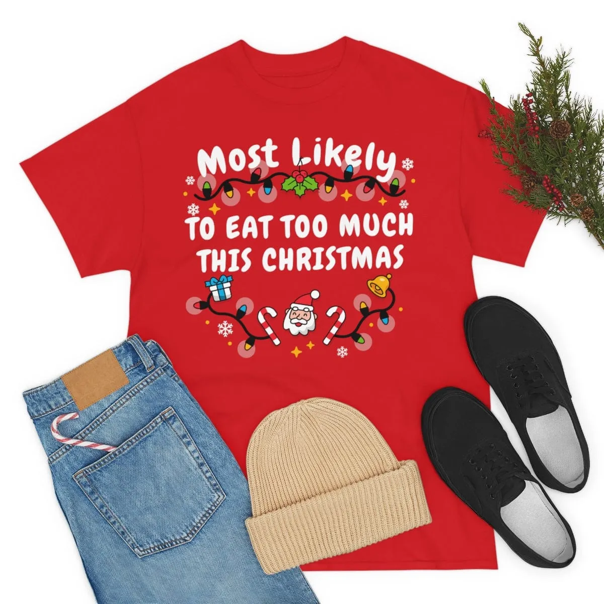 TO EAT TOO MUCH THIS CHRISTMAS