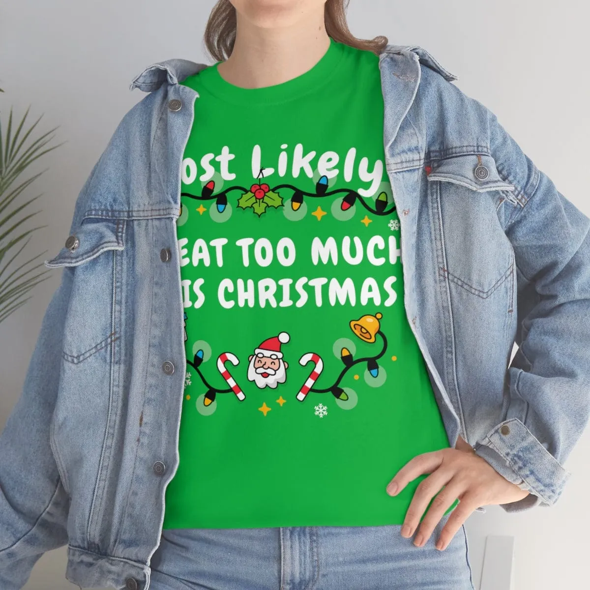 TO EAT TOO MUCH THIS CHRISTMAS