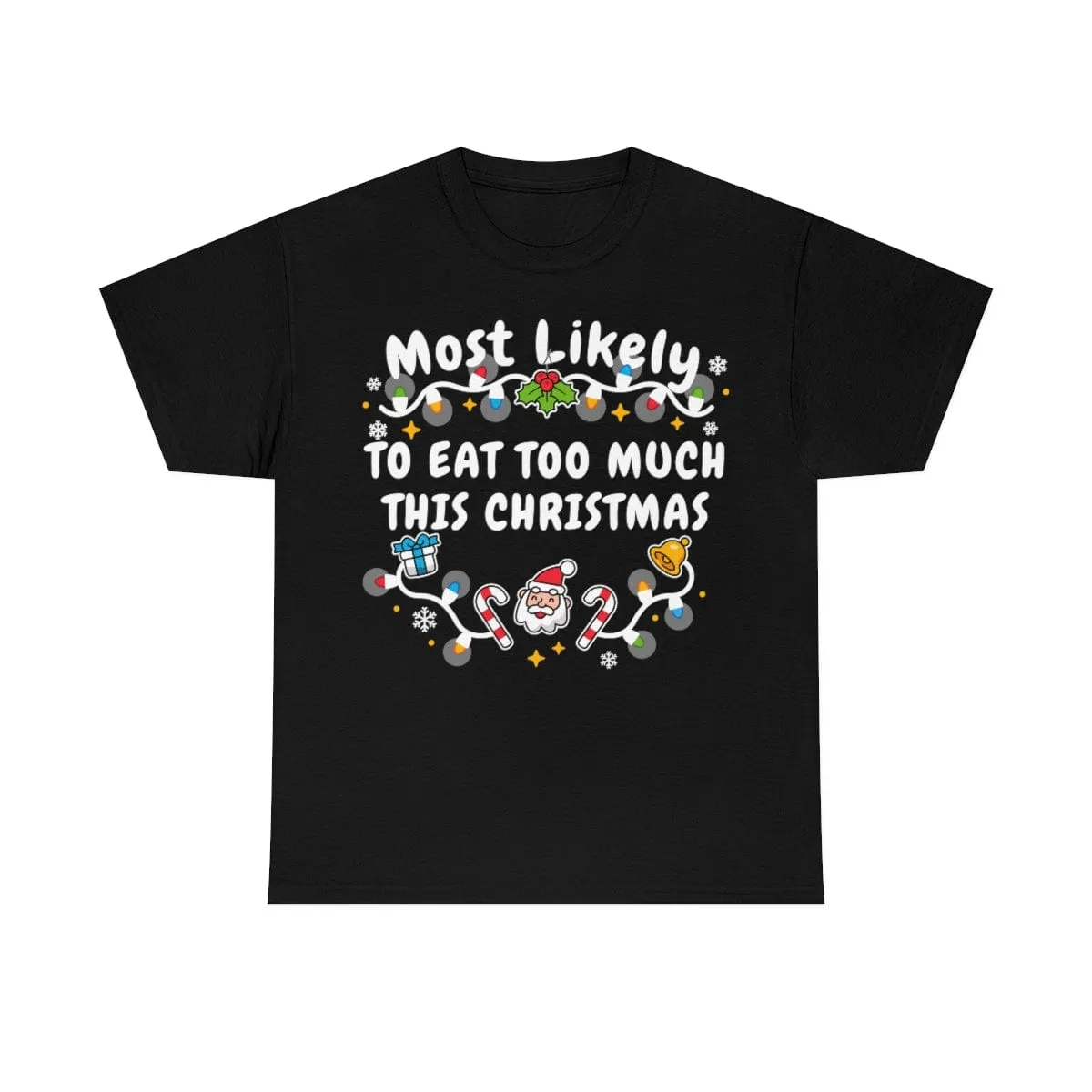 TO EAT TOO MUCH THIS CHRISTMAS