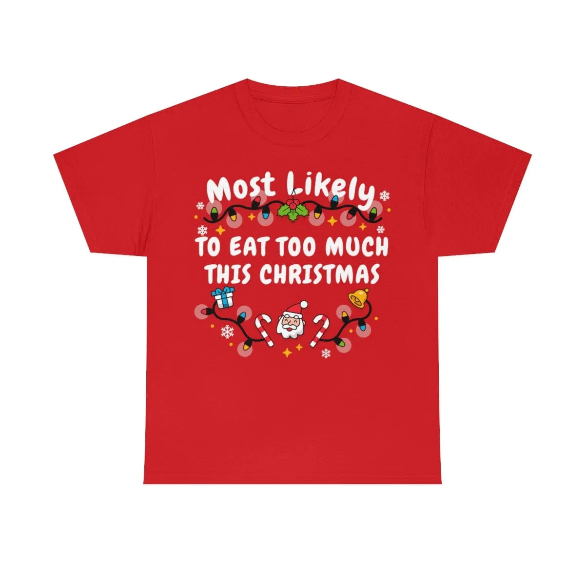 TO EAT TOO MUCH THIS CHRISTMAS