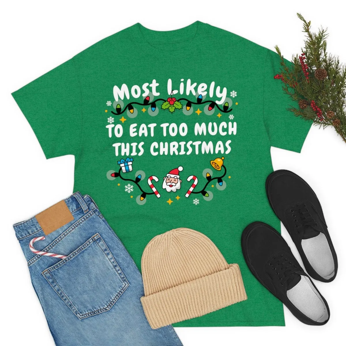 TO EAT TOO MUCH THIS CHRISTMAS