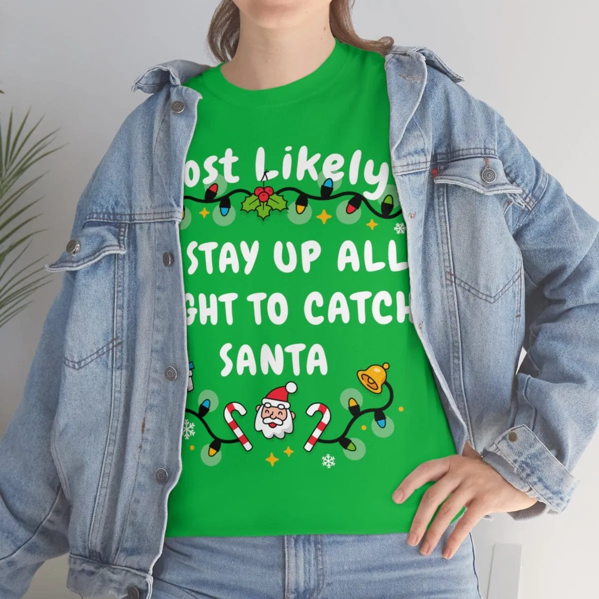 TO STAY UP ALL NIGHT TO CATCH SANTA