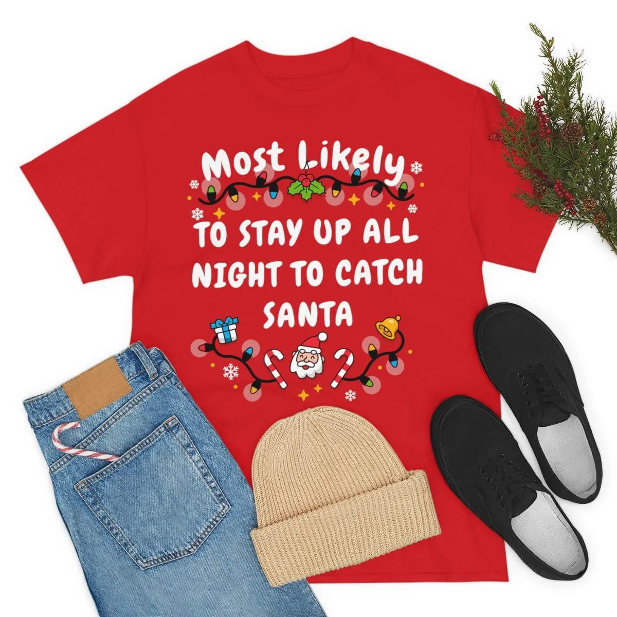 TO STAY UP ALL NIGHT TO CATCH SANTA