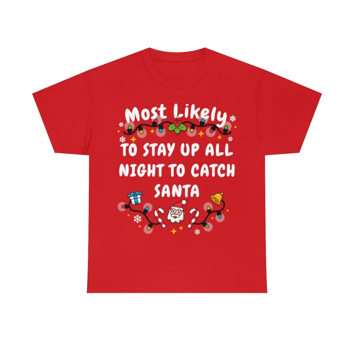 TO STAY UP ALL NIGHT TO CATCH SANTA