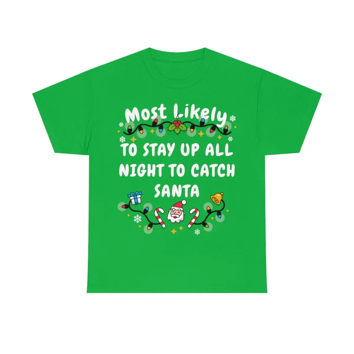 TO STAY UP ALL NIGHT TO CATCH SANTA