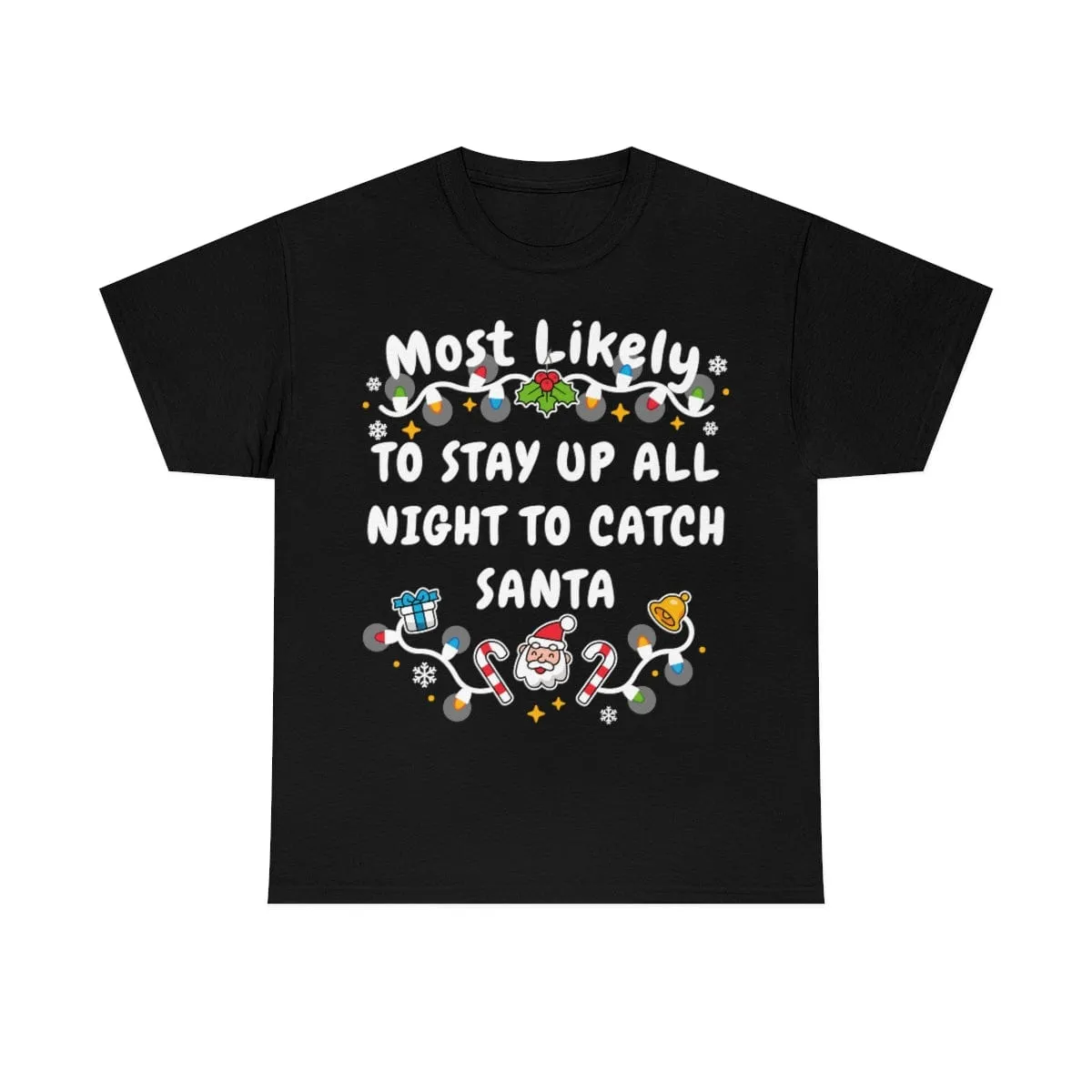 TO STAY UP ALL NIGHT TO CATCH SANTA