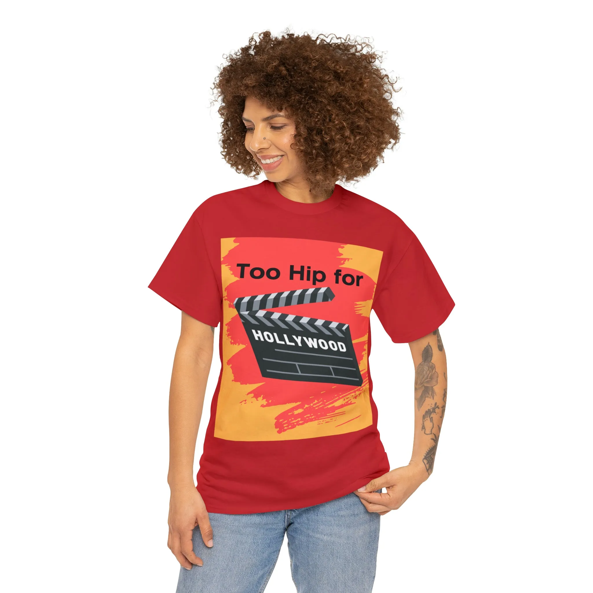 Too Hip For Hollywood Unisex Heavy Cotton Tee