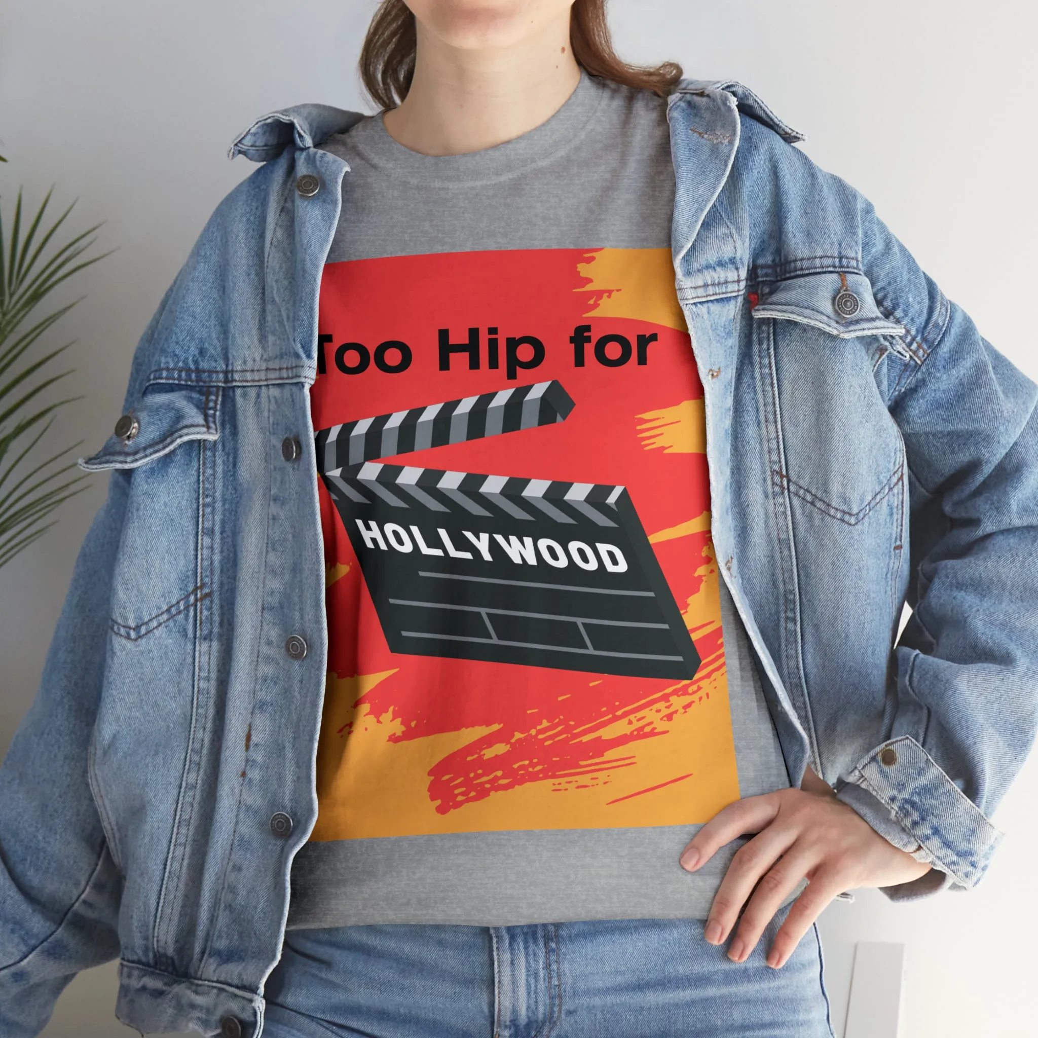 Too Hip For Hollywood Unisex Heavy Cotton Tee