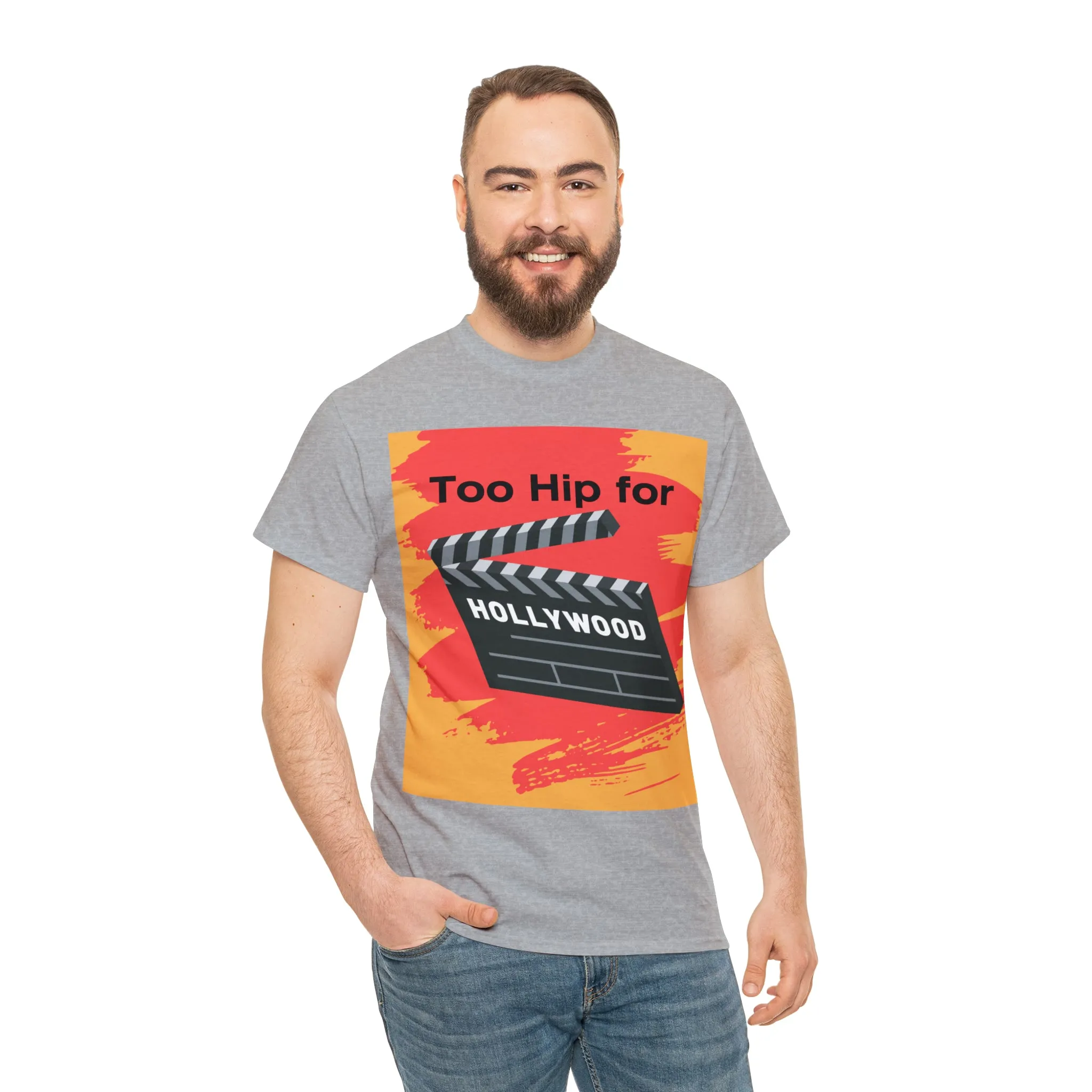 Too Hip For Hollywood Unisex Heavy Cotton Tee