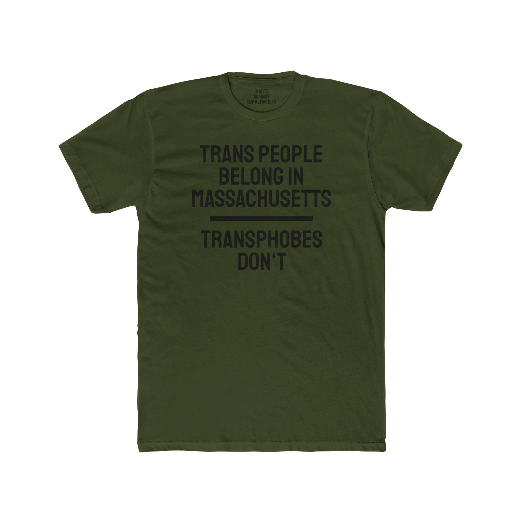 Trans People Belong In Massachusetts Transphobes Don't - Unisex Cotton Crew Tee