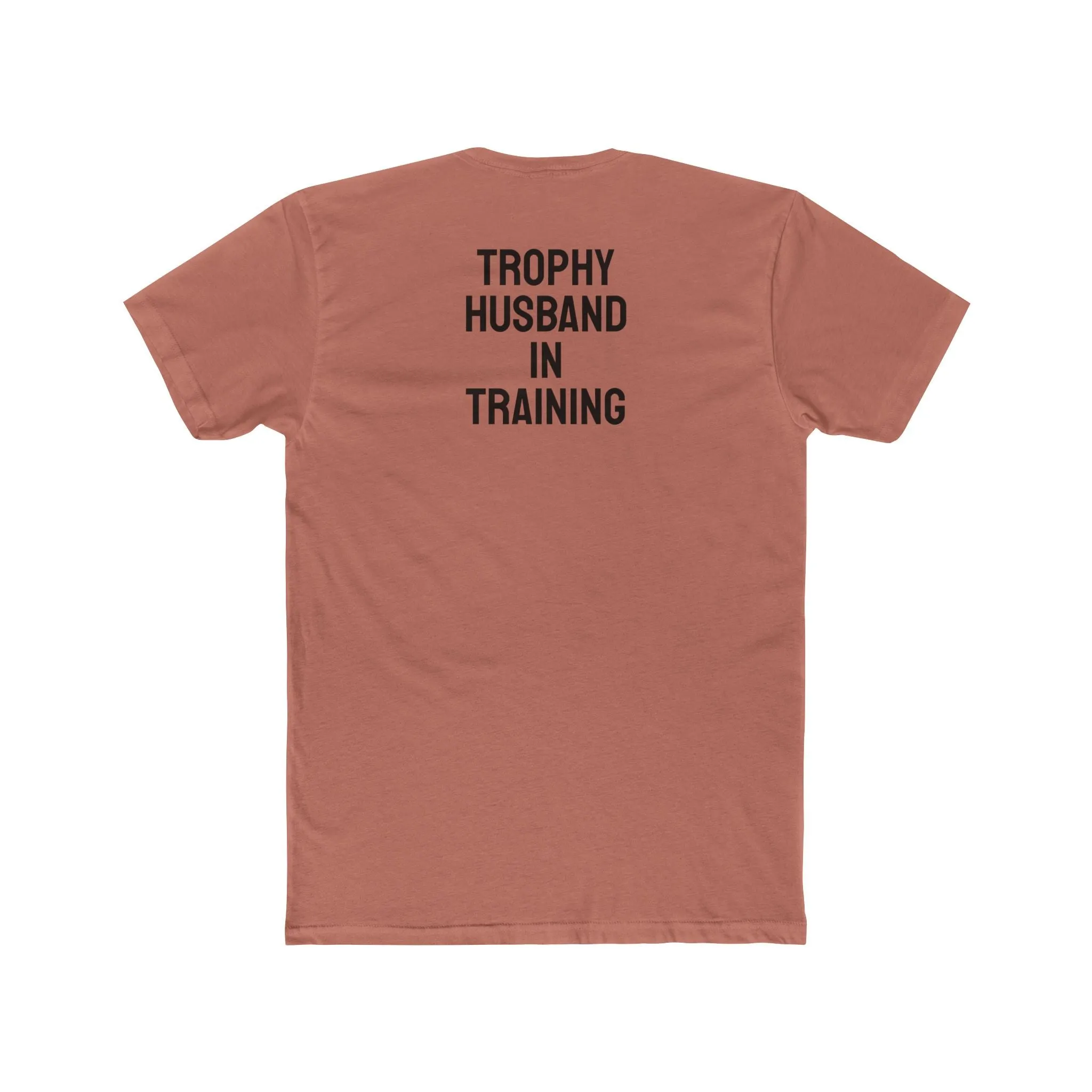 Trophy Husband In Training - Unisex Cotton Crew Tee