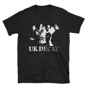 UK Decay Shirt Sisters of Mercy Bauhaus Skeletal Family Virgin Prunes Play Dead Specimen Goth Post Punk