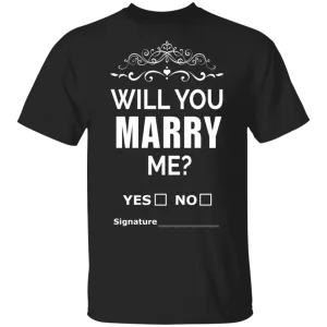 Will you marry me? T-shirts & Hoodie