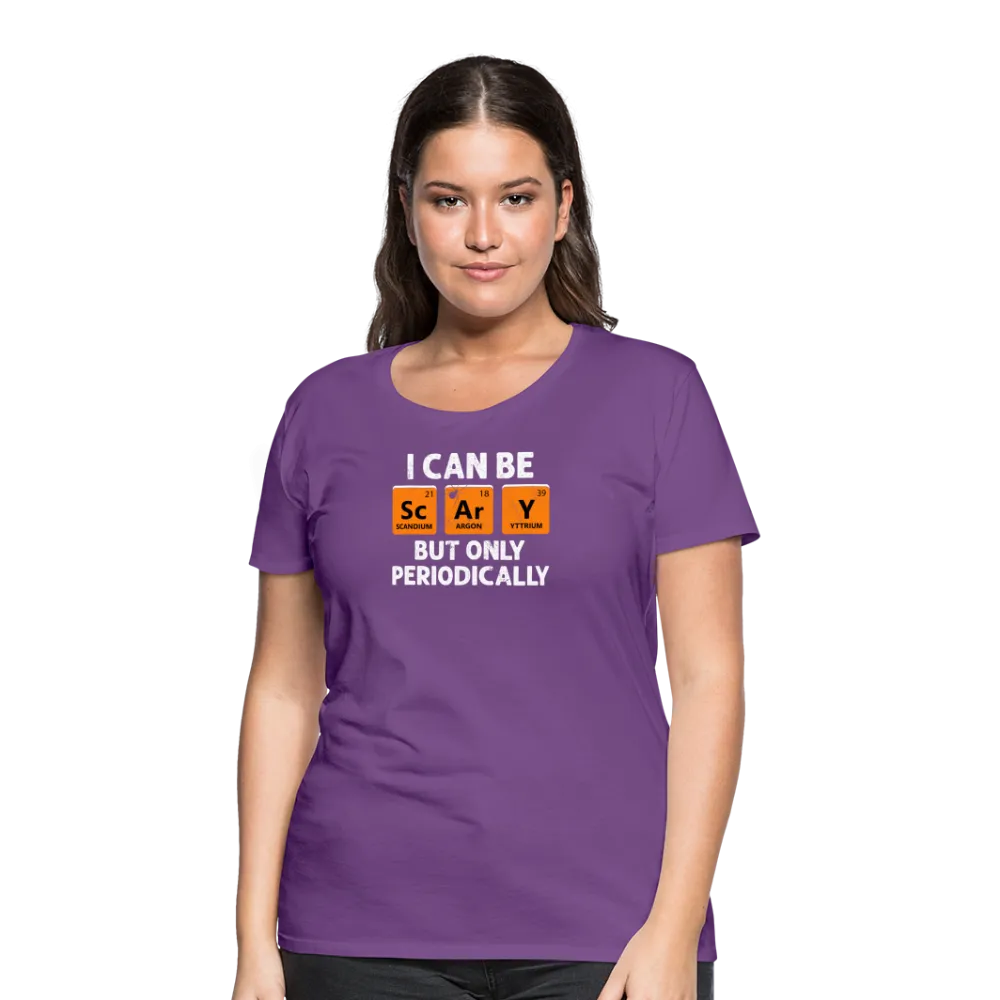 Women's 'I Can Be Sc-Ar-Y' Premium Tee: Geek Out This Halloween with Periodic Table Humor