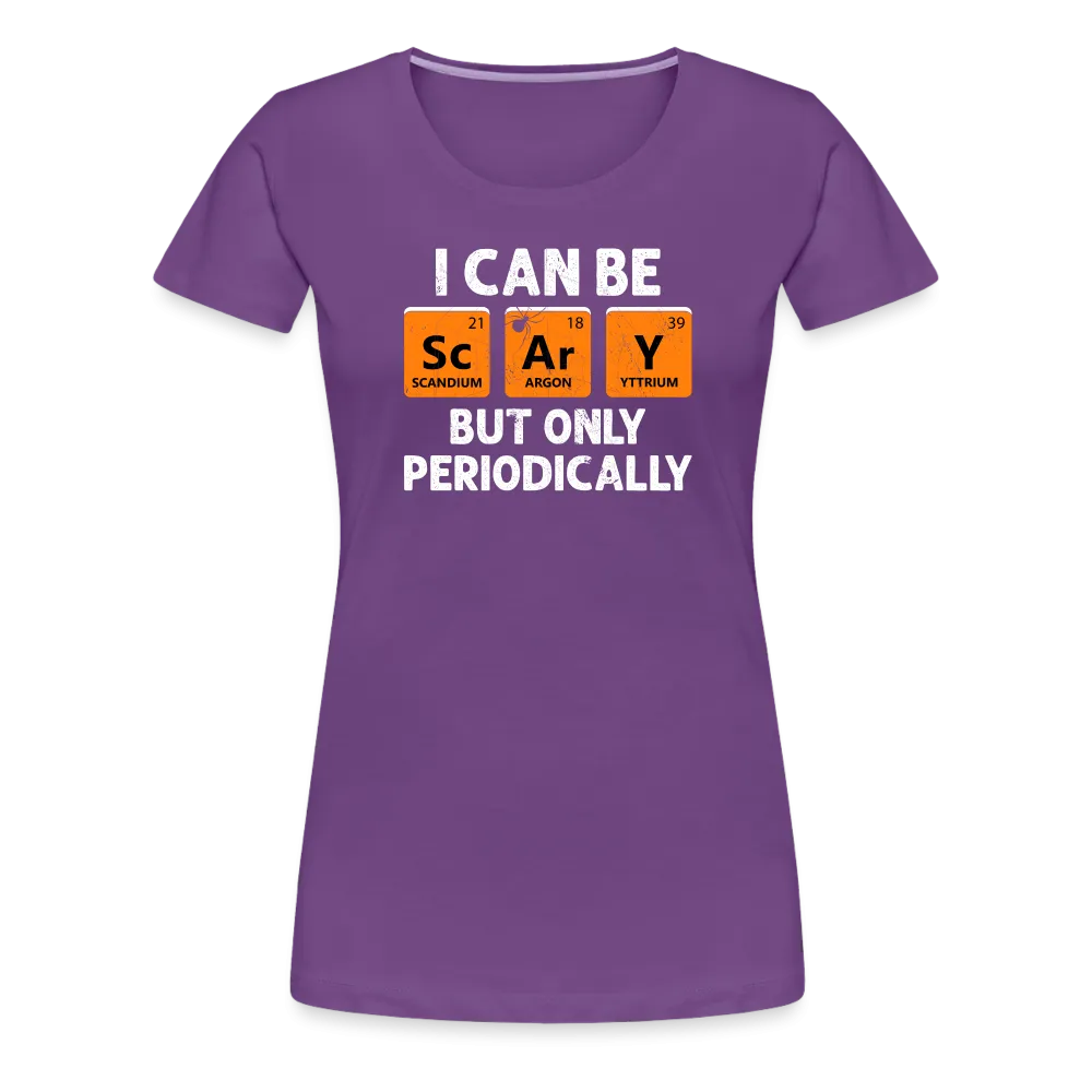 Women's 'I Can Be Sc-Ar-Y' Premium Tee: Geek Out This Halloween with Periodic Table Humor