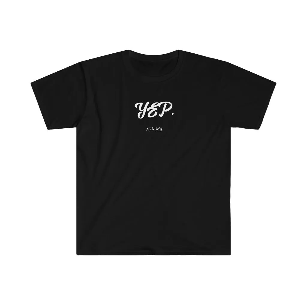 Yep. All Me Shirt. I Did It