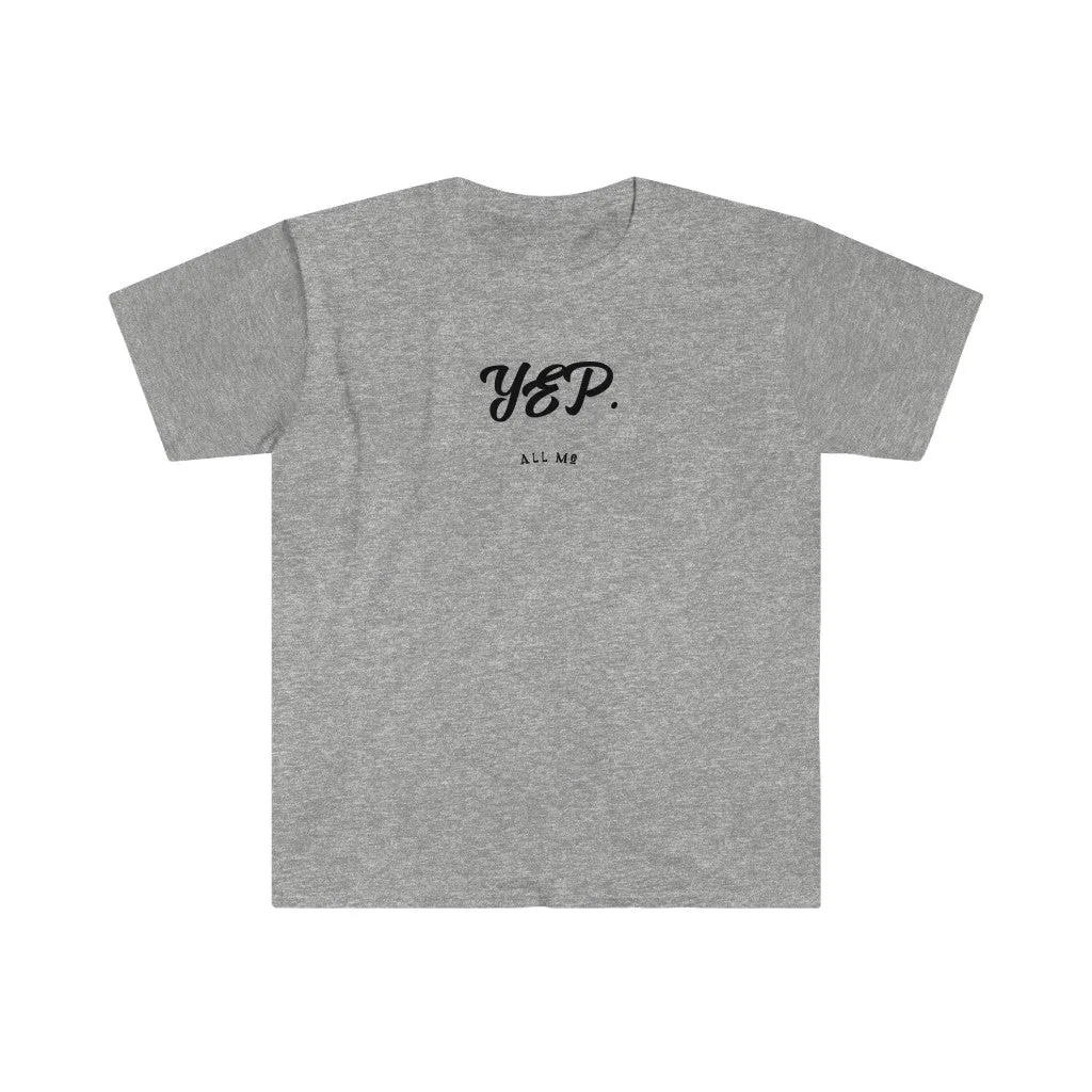 Yep. All Me Shirt. I Did It