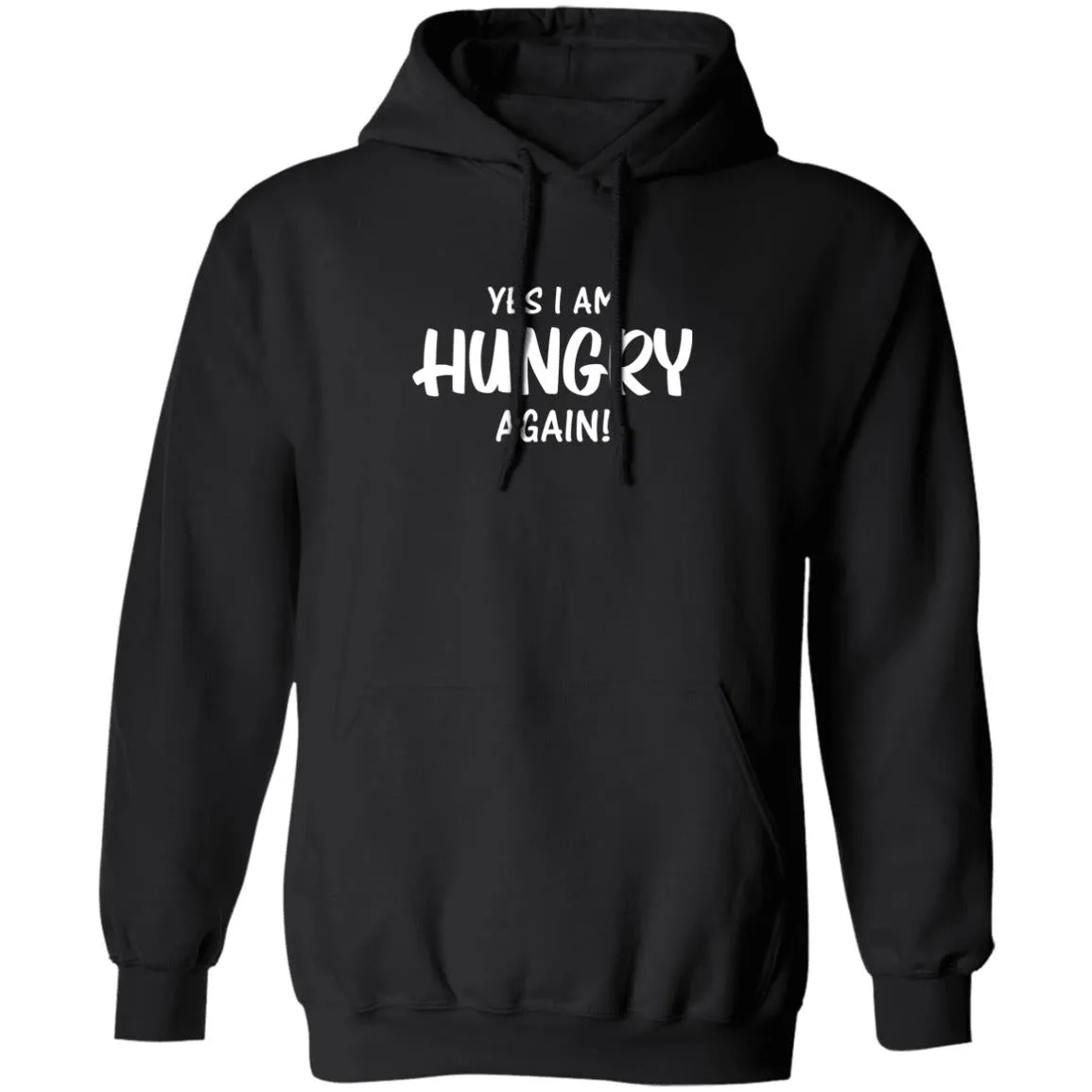 Yes i am Hungry Again T-shirts & Hoodie