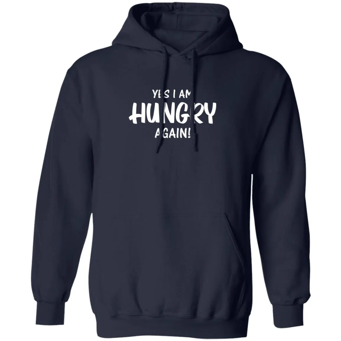 Yes i am Hungry Again T-shirts & Hoodie
